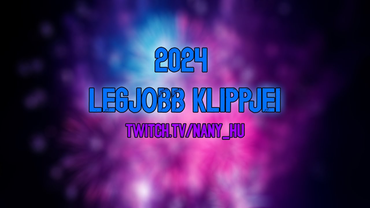 2024 legjobb klippjei | Köszi ezt az évet ❤️